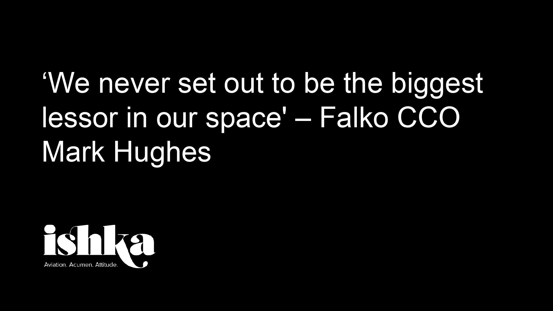 Mark Hughes, Falko CCO speaks to Ishka